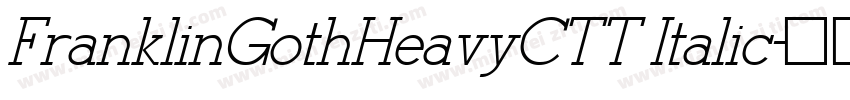FranklinGothHeavyCTT Italic字体转换